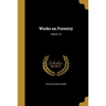 Works on Forestry; Volume 10