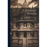 A Sanskrit Reader: With Vocabulary and Notes, Volume 1, parts 1-2