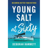 Young Salt at Sixty