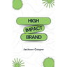 High Impact Brand