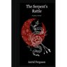 The Serpent's Rattle: A poetry memoir