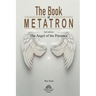The Book of Metatron: The Angel of the Presence
