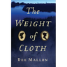 The Weight of Cloth