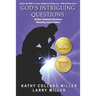 God's Intriguing Questions: 60 New Testament Devotions Revealing Jesus's Nature