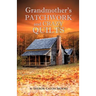 Grandmother's Patchwork and Crazy Quilts