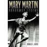 Mary Martin, Broadway Legend