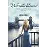 Whistleblower: The Senator's Wife Series Book III