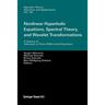Nonlinear Hyperbolic Equations, Spectral Theory, and Wavelet Transformations: A Volume of Advances in Partial Differential Equations