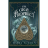 The Gray Prophecy