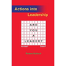 Actions into Leadership