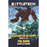 BattleTech: A Splinter of Hope/The Anvil
