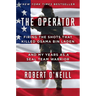 The Operator: Firing the Shots That Killed Osama Bin Laden and My Years as a Seal Team Warrior