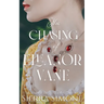 The Chasing of Eleanor Vane