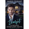 Tempt: A Wicked Sanctuary Novel