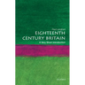 Eighteenth-Century Britain: A Very Short Introduction
