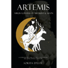 Artemis: Virgin Goddess of the Hunt & Moon