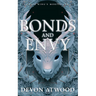 Bonds and Envy: The Faie King's Mortal: Book 2