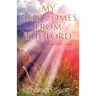 My Help Comes From The Lord