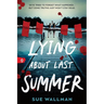 Lying about Last Summer