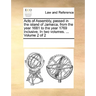 Acts of Assembly, Passed in the Island of Jamaica, from the Year 1681 to the Year 1769 Inclusive. in Two Volumes. ... Volume 2 of 2
