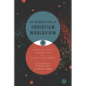 An Introduction to Christian Worldview: Pursuing God's Perspective in a Pluralistic World