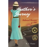 Heather's Journey: Historical Romance of 1930