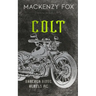Colt: (Bracken Ridge Rebels MC) Special Edition
