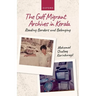 The Gulf Migrant Archives in Kerala: Reading Borders and Belonging
