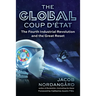 The Global Coup d'État: The Fourth Industrial Revolution and the Great Reset
