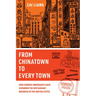 From Chinatown to Every Town: How Chinese Immigrants Have Expanded the Restaurant Business in the United States
