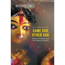 Same God, Other God: Judaism, Hinduism, and the Problem of Idolatry
