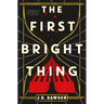 The First Bright Thing