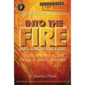 Into the Fire