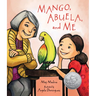 Mango, Abuela, and Me
