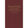 Writing and Psychology: Understanding Writing and Its Teaching from the Perspective of Composition Studies