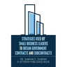 Strategies Used by Small Business Leaders to Obtain Government Contracts and Subcontracts