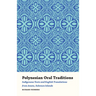 Polynesian Oral Traditions: Indigenous Texts and English Translations from Anuta, Solomon Islands