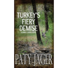 Turkey's Fiery Demise: Gabriel Hawke Novel