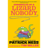 Chronicles of a Lizard Nobody