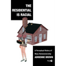 The Residential Is Racial: A Perceptual History of Mass Homeownership