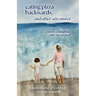 eating pizza backwards, and other adventures: a mom, a daughter, a life unexpected