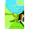 God on Paper: The Bible--The Wildest Story of Passion and Pursuit You'll Ever Read