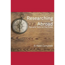 Researching Abroad: Tips and Tools for the Trade