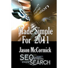 SEO Made Simple For 2011: Search Engine Optimization