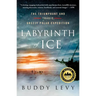 Labyrinth of Ice: The Triumphant and Tragic Greely Polar Expedition