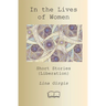 In the Lives of Women: Short Stories