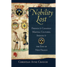 Nobility Lost: French and Canadian Martial Cultures, Indians, and the End of New France