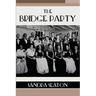 The Bridge Party