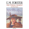 The Eternal Moment: And Other Stories
