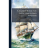 A Handy Book For Shipowners And Masters